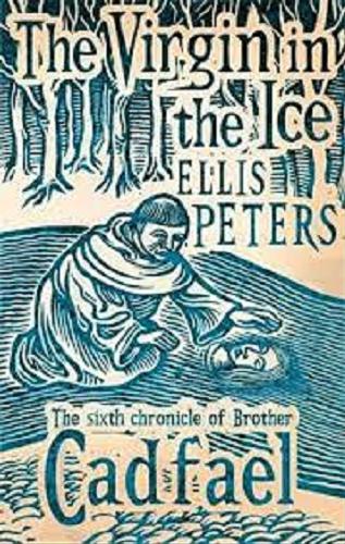 Okładka książki The virgin in the ice / Ellis Peters.
