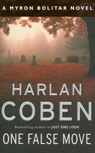 Okładka książki One false move / Harlan Coben.