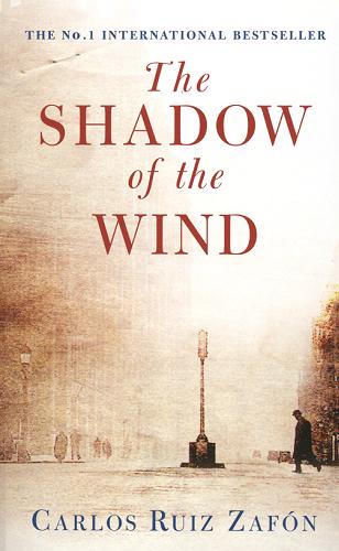 Okładka książki The shadow of the wind / Carlos Ruiz Zafón ; tłumaczenie Lucia Graves.