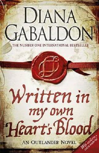 Okładka książki Written in my own Heart`s Blood / Diana Gabaldon.