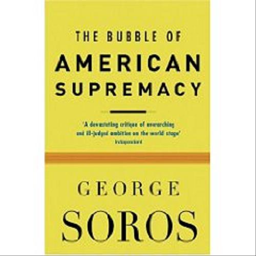 Okładka książki  The bubble of American supremacy :  correcting the misuse of American power  5