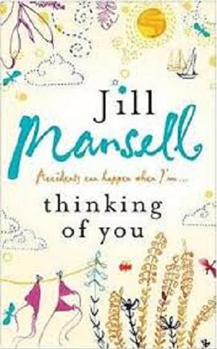 Okładka książki Thinking of you / Jill Mansell.