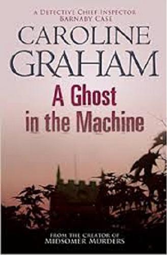 Okładka książki A ghost in the Machine / Caroline Graham.