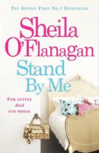 Okładka książki Stand by me / Sheila O`Flanagan