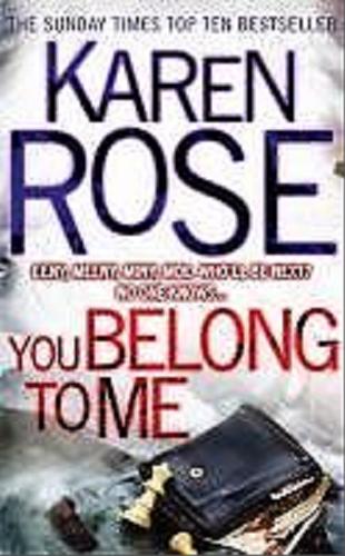 Okładka książki You belong to me / Karen Rose