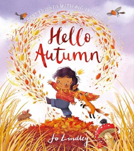 Okładka książki Hello Autumn / [text and illustrations] Jo Lindley.