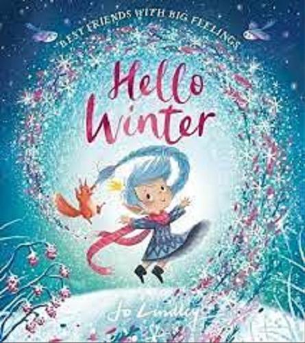 Okładka książki Hello winter / text and illustrations Jo Lindley.
