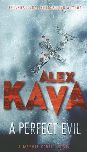 Okładka książki A perfect evil : [a novel] / Alex Kava.