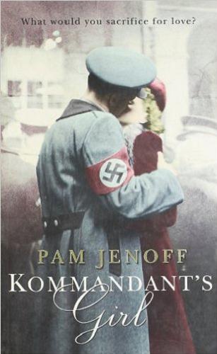 Okładka książki Kommandant`s girl / Pam Jenoff.