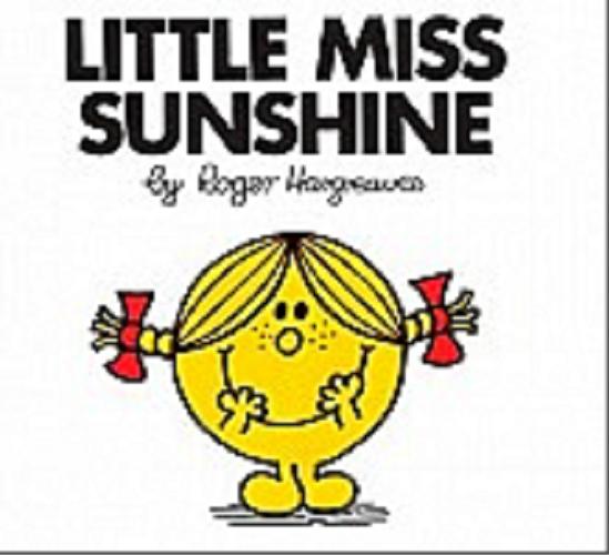 Okładka książki Little Miss Sunshine / by Roger Hargreaves.