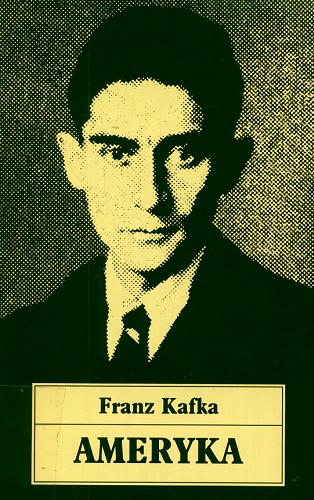 Okładka książki Ameryka / Franz Kafka ; przełożył Juliusz Kydryński.