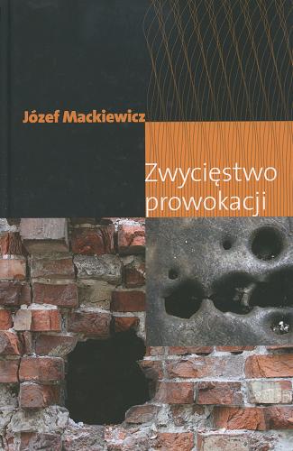 Okładka książki Dzieła t. 5 Zwycięstwo prowokacji / Józef Mackiewicz.