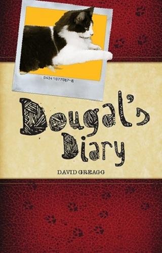 Okładka książki Dougal`s diary : one year in the life of a cat / David Greagg; il. by Yvonne van Vliet