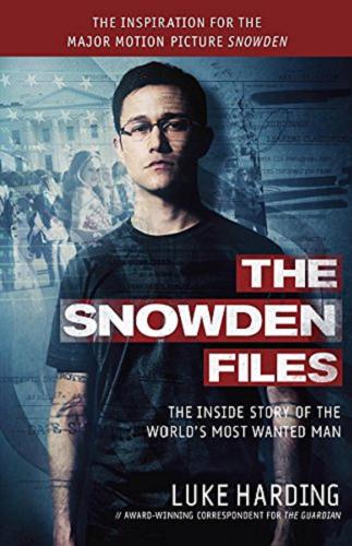 Okładka książki The Snowden files : the inside story of the world`s most wanted man / Luke Harding.