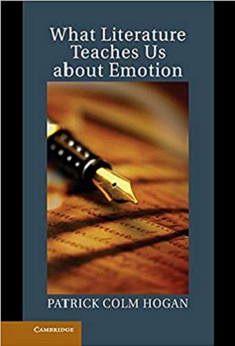 Okładka książki What literature teaches us about emotion / Patrick Colm Hogan.