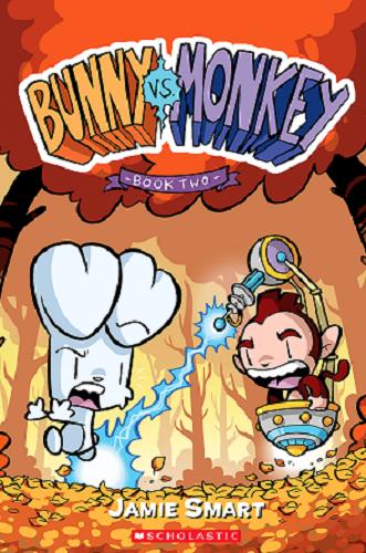 Okładka książki Bunny vs Monkey : book two / Text and illustrations © Jamie Smart