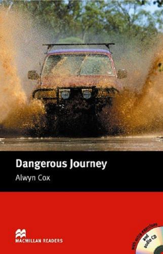 Okładka książki Dangerous journey / Alwyn Cox ; [illustrated by Donald Harley].