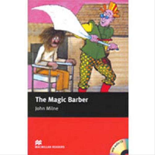 Okładka książki The magic barber / John Milne.