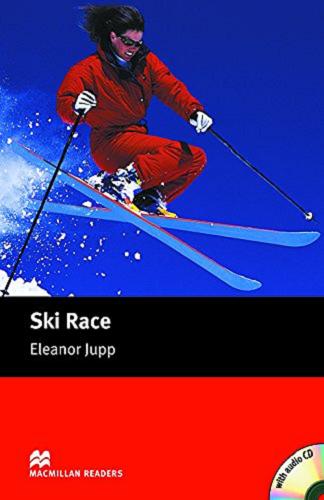 Okładka książki Ski race / Eleanor Jupp ; [il by Conny Jude].