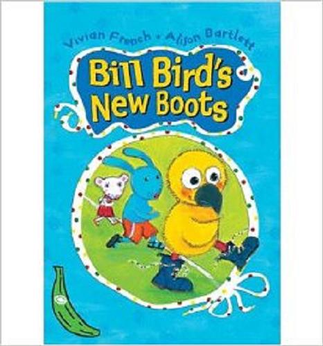 Okładka książki  Bill Bird`s new boots  1