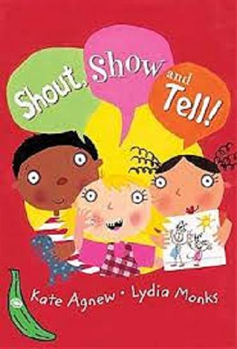 Okładka książki  Shout, show and tell!  2