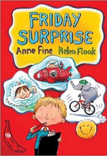 Okładka książki Friday surprise / written by Anne Fine ; ill. by Helen Flook.