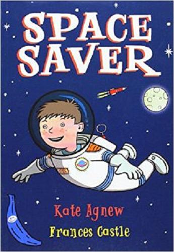 Okładka książki Space saver / Kate Agnew, Frances Castle.