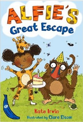 Okładka książki Alfie`s great escape / Kate Irwin ; ill. by Clare Elsom.