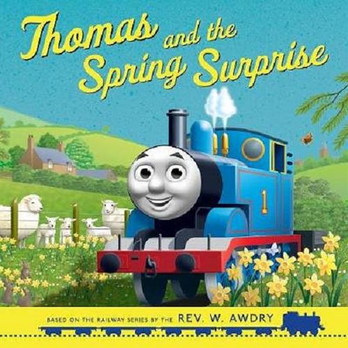 Okładka książki Thomas and the spring suprise / [based on 