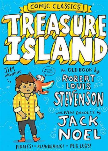 Okładka książki Treasure island [ang.] / an old book by Robert Louis Stevenson with new doodles by Jack Noel.