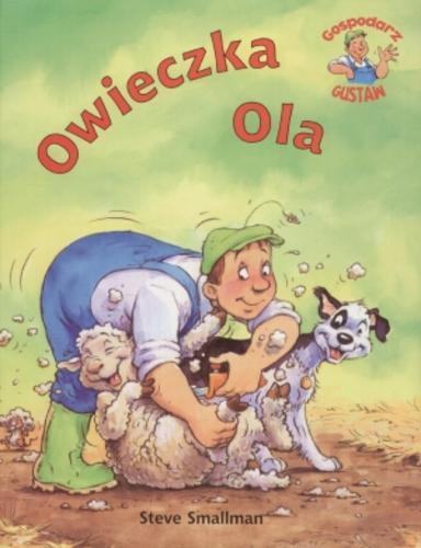 Okładka książki Owieczka Ola / Steve Smallman ; Gaby Goldsack ; tł. Andrzej Czcibor-Piotrowski.