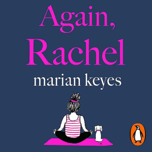 Okładka książki Again, Rachel [ang.] [Dokument dźwiękowy] / Marian Keyes.