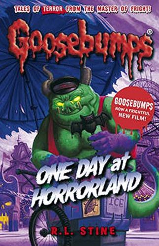 Okładka książki Goosebumps One Day at Horrorland / R. L. Stine