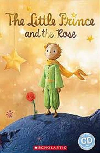 Okładka książki  The Little Prince & the rose  3