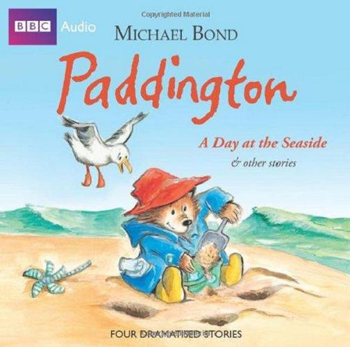 Okładka książki Paddington : a day at the seaside & other stories / Michael Bond.