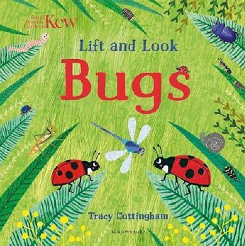Okładka książki Bugs / Tracy Cottingham ; Royal Botanic Gardens Kew.