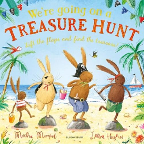Okładka książki  We`re going on a tresure hunt : lift the flaps and find the treasure!  1