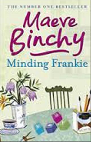Okładka książki Minding Frankie / Maeve Binchy