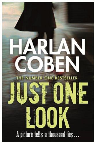 Okładka książki Just One Look / Harlan Coben.