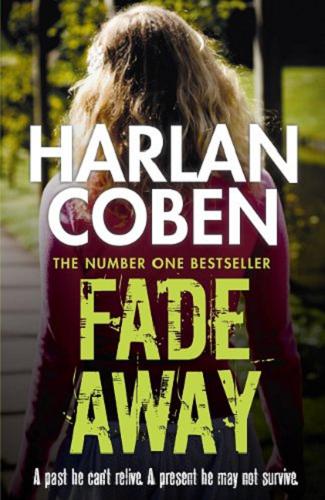 Okładka książki Fade Away / Harlan Coben.