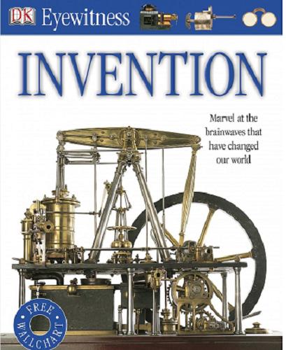 Okładka książki Invention / written by Lionel Bender ; in association with The Science Museum, London.