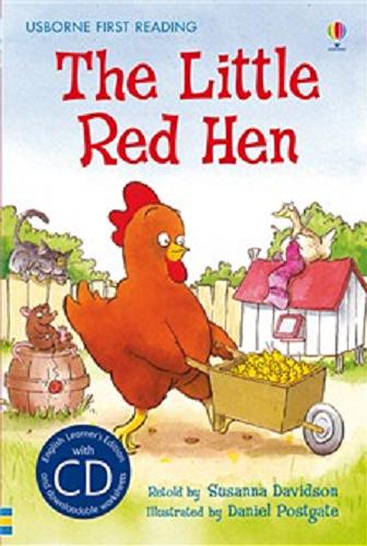 Okładka książki The Little Red Hen / Susanna Davidson ; illustrated by Daniel Postgate ; reading consultant Alison Kelly.