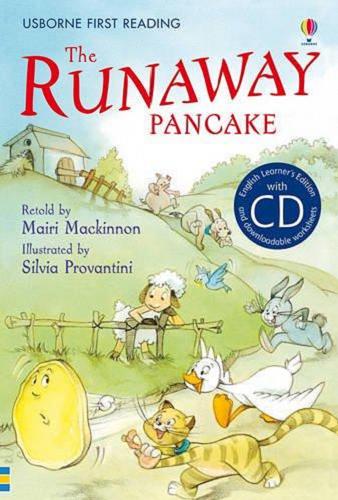 Okładka książki The Runaway Pancake / retold by Mairi Mackinnon ; illustrated by Silvia Provantini ; reading consultant Alison Kelly.