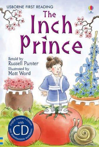 Okładka książki The inch prince / retold by Russell Punter ; illustrated by Matt Ward ; reading consultant Alison Kelly.