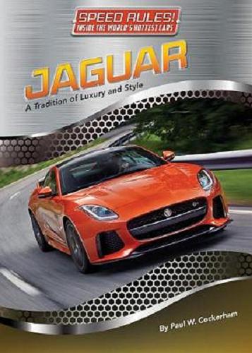 Okładka książki Jaguar : a tradition of luxury and style / by Paul W. Cockerham.
