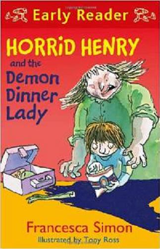 Horrid Henry and the demon dinner lady Tom 3.9
