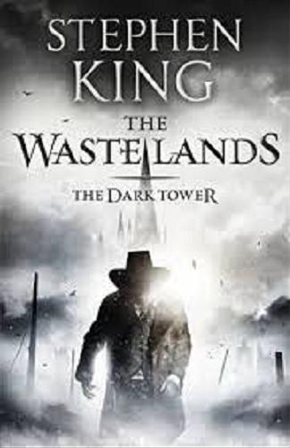 Okładka książki The Waste Lands / Stephen King.