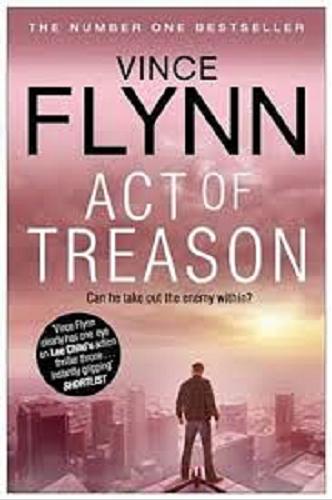 Okładka książki Act of treason / Vince Flynn.