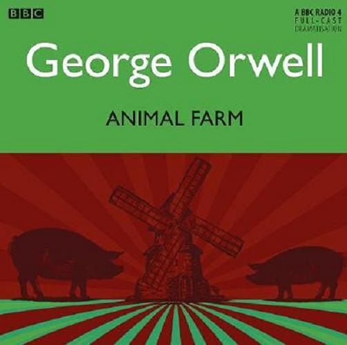 Okładka książki Animal farm [Dokument dźwiękowy] / George Orwell.