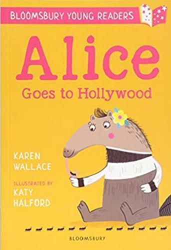 Okładka książki Alice goes to Hollywood / Karen Wallace ; illustrated by Katy Halford.